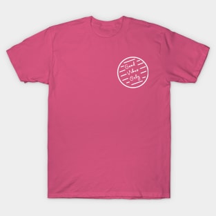 Good Vibes Only T-Shirt